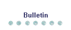 Bulletin